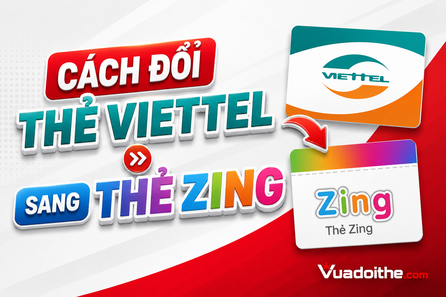Cách đổi thẻ cào Viettel sang Zing trong 60 giây